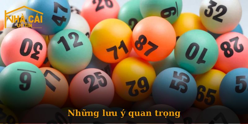 Những lưu ý khi tham gia cá cược Xổ số Nhà Cái Uy Tín