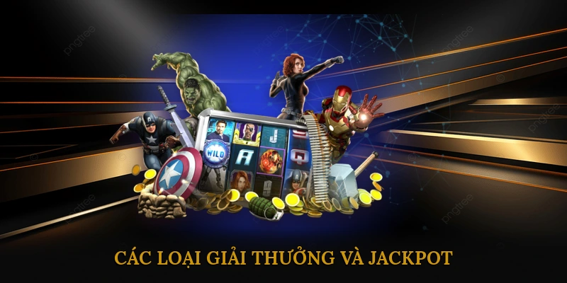 Các Loại Giải Thưởng và Jackpot