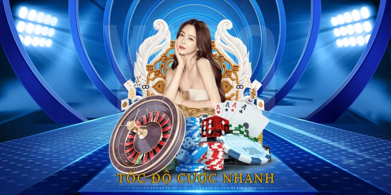 Tốc Độ Cược Nhanh