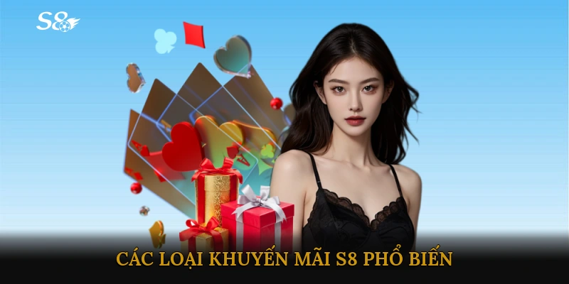 Các loại khuyến mãi S8 phổ biến và cách tận dụng hiệu quả