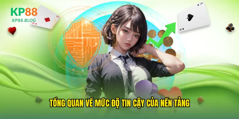 Tổng quan về mức độ tin cậy của nền tảng